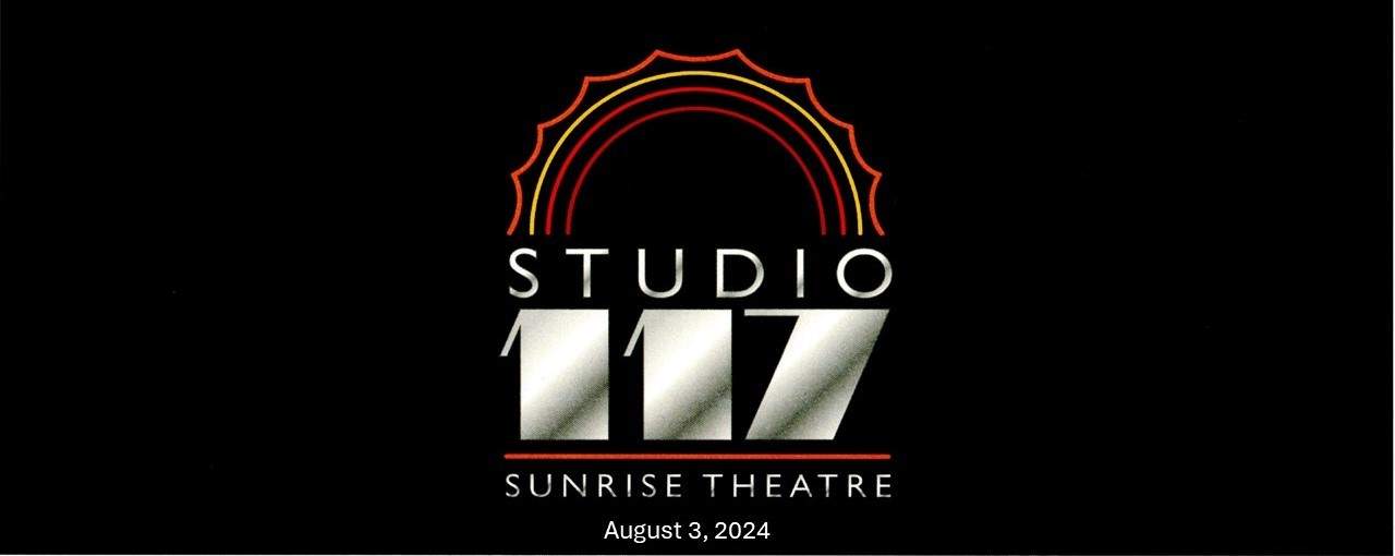 Save the Date August 3, 2024 - Studio 117